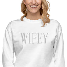 Wifey Premium Sweatshirt